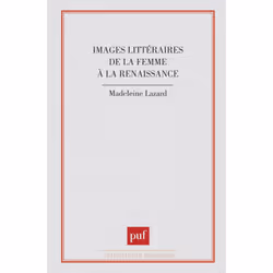 ISBN Images littéraires de la femme à la Renaissance, Littérature, Français, 240 pages