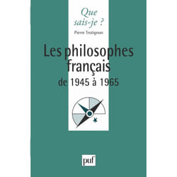 Les philosophes français de 1945 à 1965