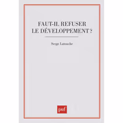 ISBN Faut-il refuser le développement ?, Économie, Français, 224 pages