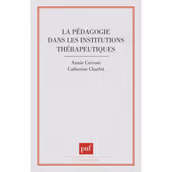 ISBN La pédagogie dans les institutions thérapeutiques, Education, Français, 176 pages