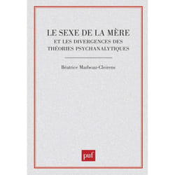 ISBN Le sexe de la mère et les divergences des théories psychanalytiques livre Psychologie Français
