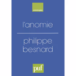 ISBN L'anomie. Ses usages et ses fonctions dans la discipline sociologique depuis Durkheim, Education, Français, 424 pages