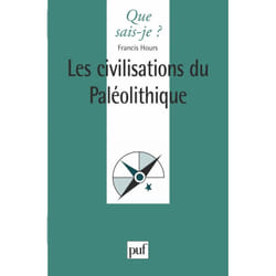 Les civilisations du Paléolithique