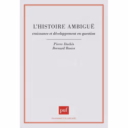 ISBN L'histoire ambigüe. Croissance et développement en question, Littérature scientifique, Français, 336 pages