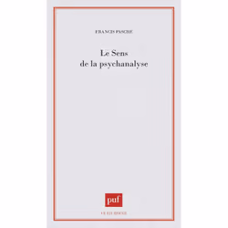 ISBN Le sens de la psychanalyse, Psychologie, Français, 256 pages