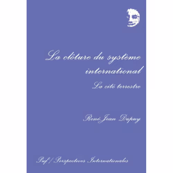 ISBN La clôture du système international. La cité terrestre, Loi, Français, 160 pages