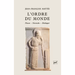 ISBN L'ordre du monde. Platon, Nietzsche, Heidegger, philosophie, Français, 216 pages