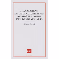 ISBN Jean Cocteau. de la claudication considerée comme l'un des beaux-arts, Littérature, Français, 232 pages