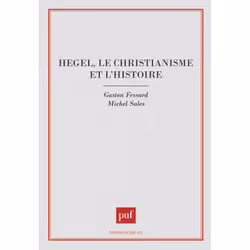 ISBN Hegel, le christianisme et l'histoire, philosophie, Français, 328 pages