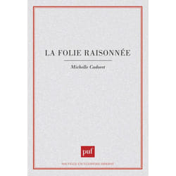 ISBN La Folie raisonnée livre Psychologie Français