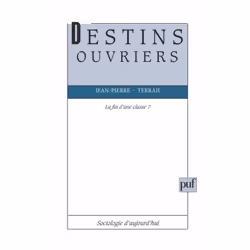ISBN Destins ouvriers. La fin d'une classe ?, Education, Français, 288 pages