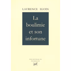 ISBN La boulimie et son infortune, Psychologie, Français, 160 pages