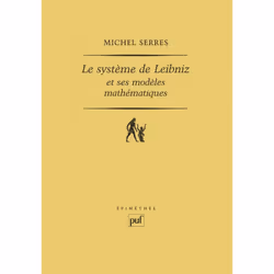 ISBN Le système de Leibniz et ses modèles mathématiques, philosophie, Français, 840 pages