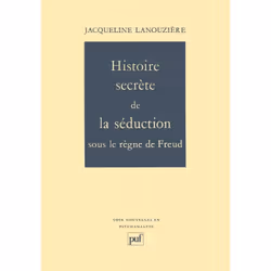 ISBN Histoire secrète de la séduction sous le règne de Freud, Psychologie, Français, 176 pages