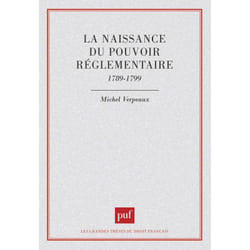 ISBN La naissance du pouvoir réglementaire, 1789-1799 livre Loi Français