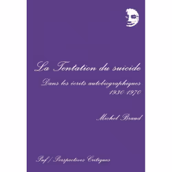 ISBN La tentation du suicide dans les écrits autobiographiques, 1930-1970, Littérature, Français, 304 pages