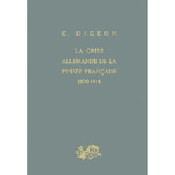 ISBN La crise allemande de la pensée française 1870-1914 livre histoire Français