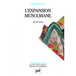 L'expansion musulmane (VIIe-XIe siècle) (Broché)