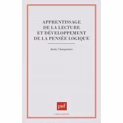 ISBN Apprentissage de la lecture et développement de la pensée logique, Education, Français, 256 pages