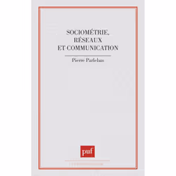 ISBN Sociométrie, réseaux et communication, Psychologie, Français, 256 pages