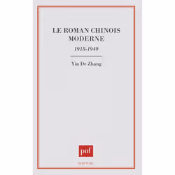 ISBN Le roman chinois moderne, 1918-1949, Littérature, Français, 272 pages