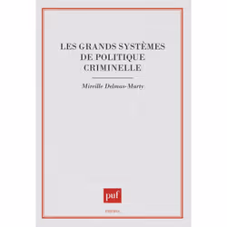 ISBN Les grands systèmes de politique criminelle, Loi, Français, 448 pages