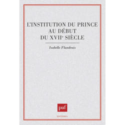ISBN L'Institution du prince au début du xviie siècle livre histoire Français