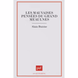 ISBN Les mauvaises pensées du Grand Meaulnes, Littérature, Français, 128 pages