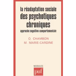 ISBN La réadaptation sociale des psychotiques chroniques : approche cognitivo-comportementale, Psychologie, Français, 128 pag ...