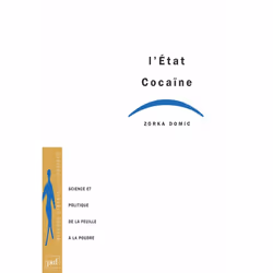 ISBN L'État cocaïne. Science et politique, de la feuille à la poudre, Education, Français, 232 pages