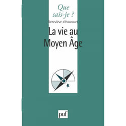 La vie au Moyen-Âge (Broché)
