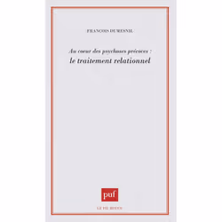 ISBN Au coeur des psychoses précoces : le traitement relationnel, Psychologie, Français, 304 pages