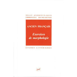 ISBN Ancien français. Exercices de morphologie livre Littérature