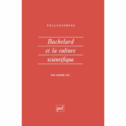 ISBN Bachelard et la culture scientifique, philosophie, Français, 128 pages