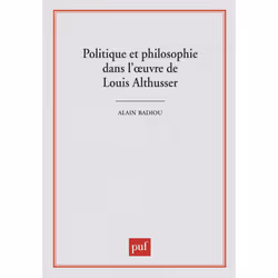 ISBN Politique et philosophie dans l'oeuvre de Louis Althusser, philosophie, Français, 192 pages