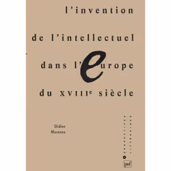 ISBN L'invention de l'intellectuel dans l'Europe du XVIIIe siècle, Littérature, Français, 176 pages