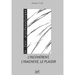 ISBN L'incohérent, l'inachevé, le plaisir livre Psychologie Français