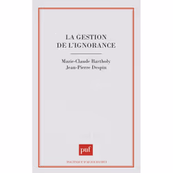 ISBN La gestion de l'ignorance, Français, 256 pages