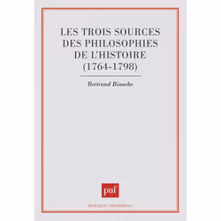 ISBN Les trois sources des philosophies de l'histoire, 1764-1798, philosophie, Français, 256 pages