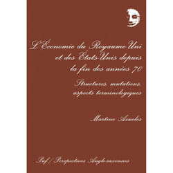 ISBN Économie du Royaume-Uni et des États-Unis depuis la fin des années 70. Structures, mutations, aspect