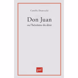 ISBN Don Juan ou l'héroïsme du désir, Littérature, Français, 240 pages