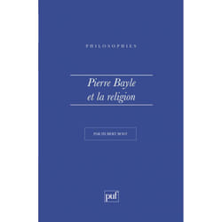 Pierre Bayle et la religion (Poche)