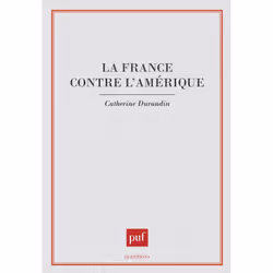 ISBN La France contre l'Amérique, Loi, Français, 224 pages