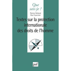 La protection internationale des droits de l'homme. textes