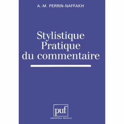 ISBN Stylistique, pratique du commentaire, Littérature, Français, 256 pages
