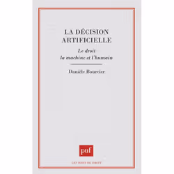 ISBN La décision artificielle, Loi, Français, 240 pages