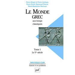 ISBN Le monde grec aux temps classiques. Tome 1. Le Ve siècle livre histoire Français