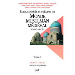 ISBN États, sociétés et cultures du monde musulman médiéval (Xe-XVe siècle). Tome 1 livre histoire Français