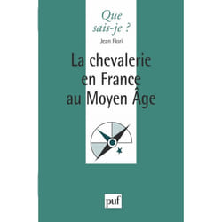 La chevalerie en France au Moyen Âge