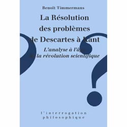 ISBN La résolution des problèmes de Descartes à Kant, philosophie, Français, 336 pages